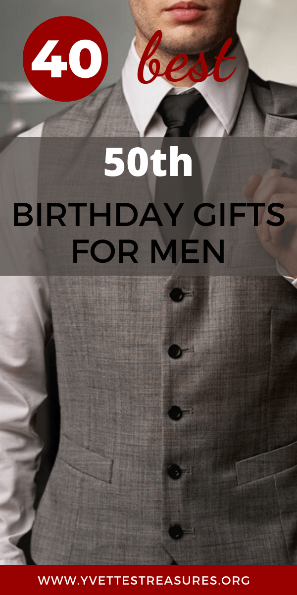 50th birthday gift ideas for men