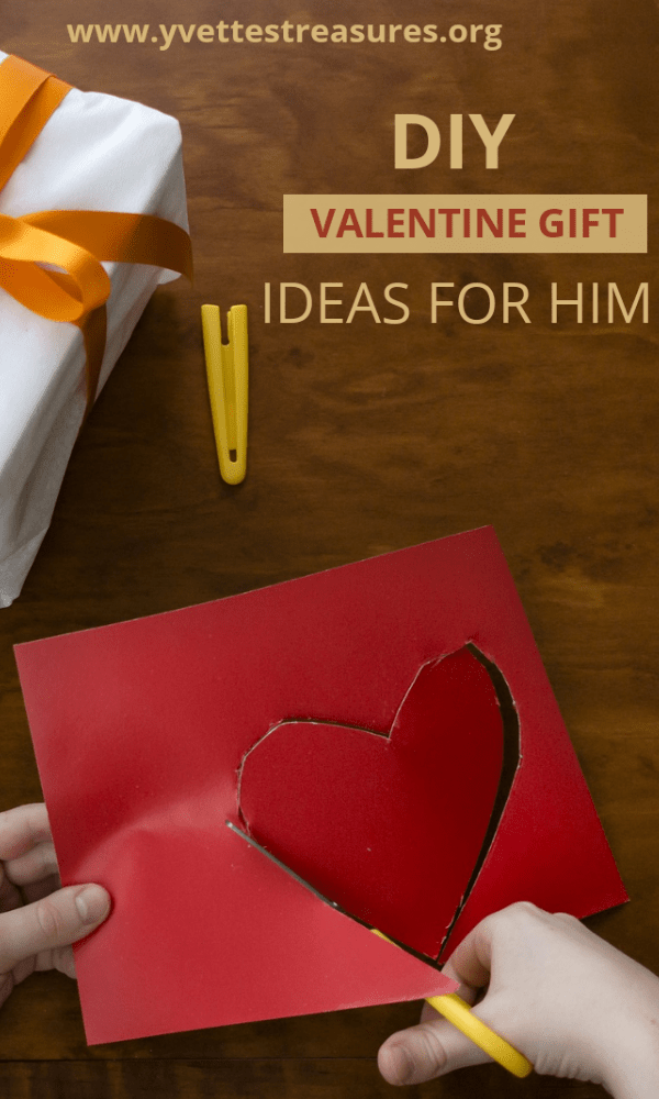 DIY Valentine gifts him