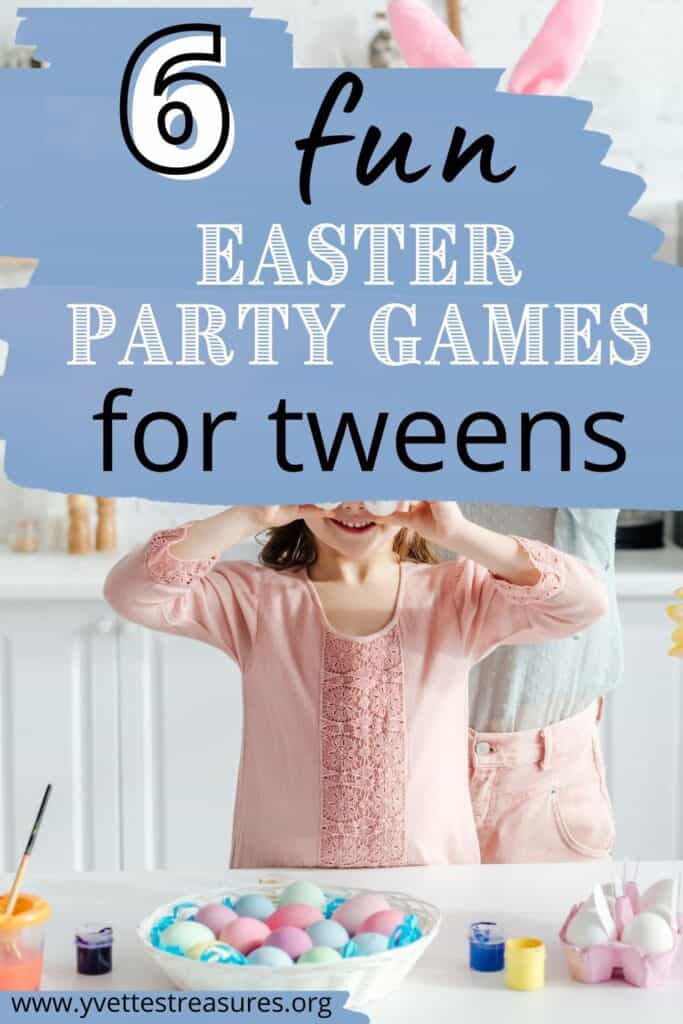 Easter fun for tweens