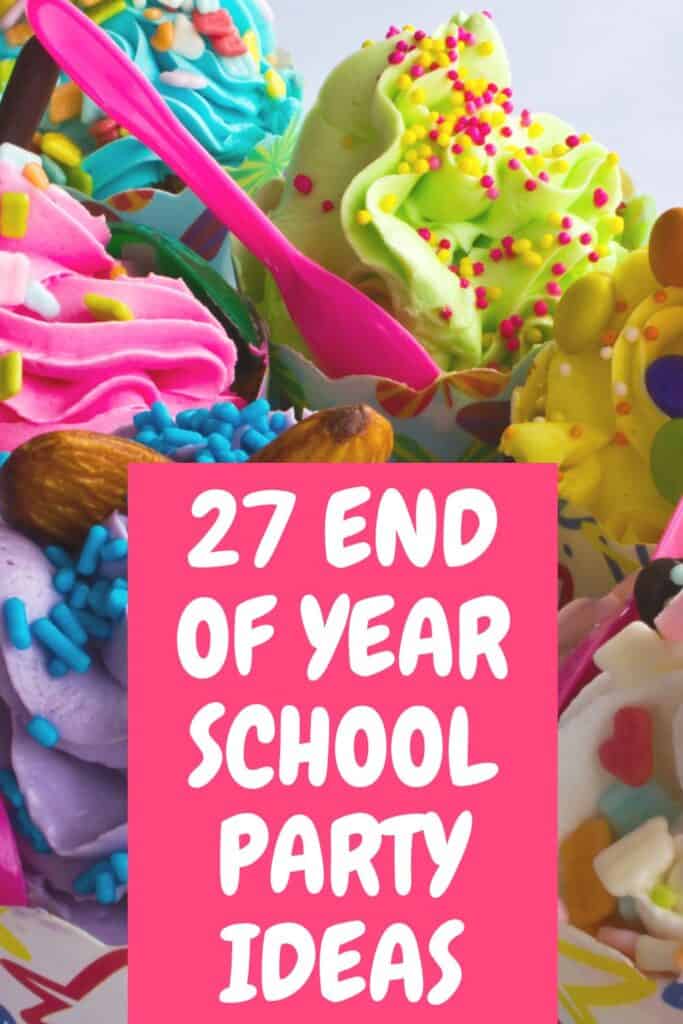 end of year party for school