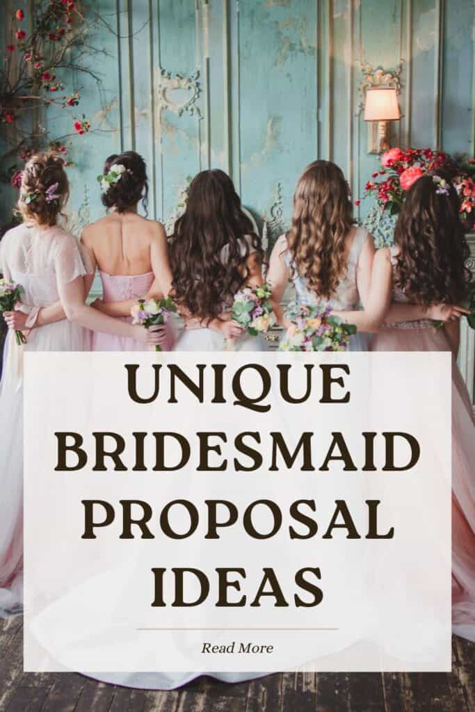 Unique Bridesmaid Proposal ideas